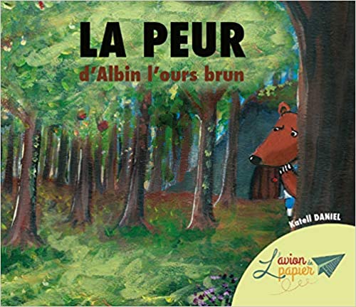 La peur d'Albin l'ours brun